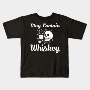 May Contain Whiskey Shirt Kids T-Shirt